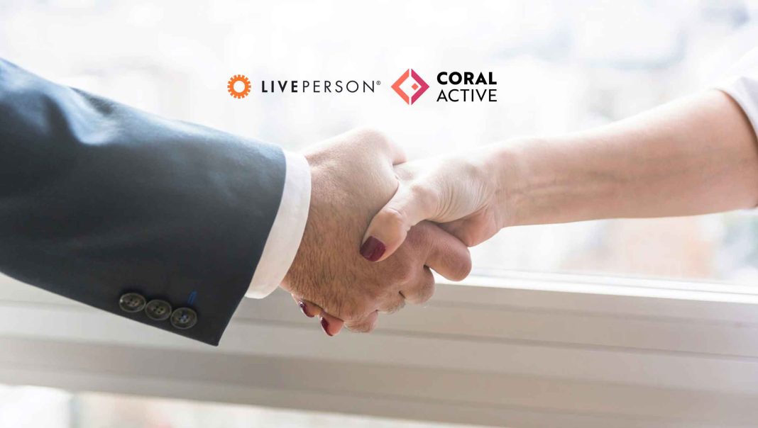 LivePerson Announces Event-driven Orchestration Partnership with Coral Active