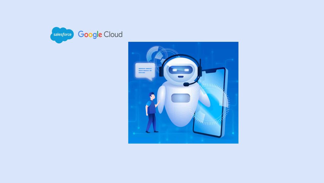 Salesforce and Google Cloud Enable AI Agents to Act Across Both Platforms with Deep Context and End-to-End Workflows