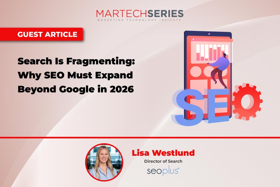 Search Is Fragmenting: Why SEO Must Expand Beyond Google in 2026
