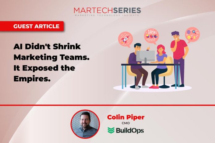 AI Didn't Shrink Marketing Teams. It Exposed the Empires.
